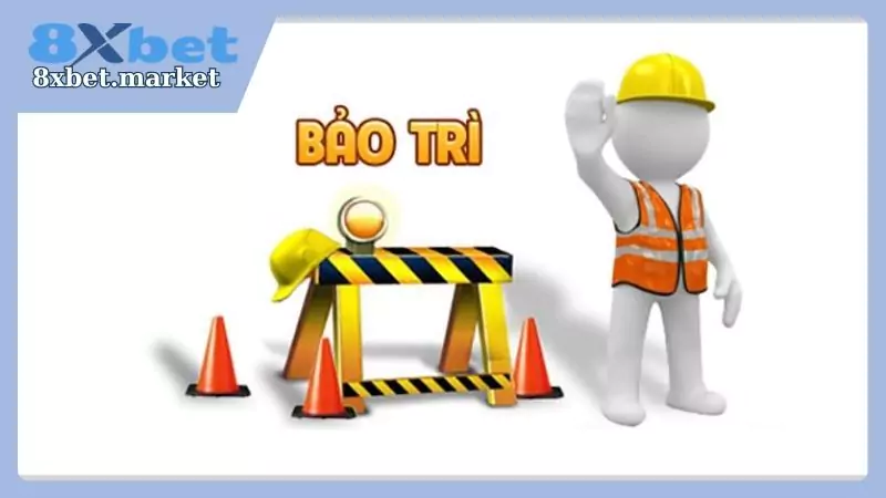 Bet thủ không thể truy cập trong thời gian bảo trì 8xbet